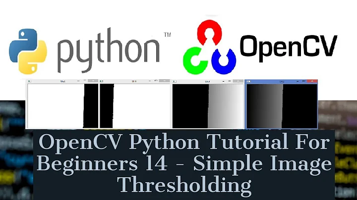OpenCV Python Tutorial For Beginners 14 - Simple Image Thresholding