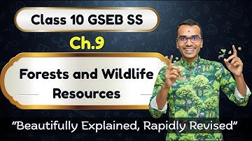 Class.10 Ch.9 | Forest and Wildlife Resources | Sociel Science Full Explanation | HarshBarasiya