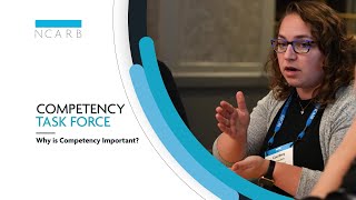 Competency Task Force: Why Is Competency Important