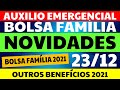 23/12 AUXÍLIO EMERGENCIAL BOLSA FAMÍLIA NOVIDADES BOLSA FAMÍLIA 2021 E OUTROS BENEFÍCIOS
