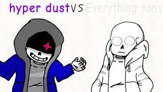 Hyper dust vs Everything sans