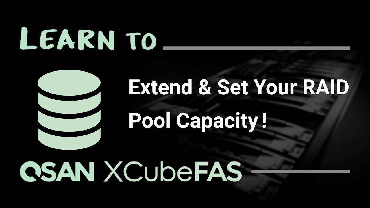 QSAN FAS Tutorial - Extending RAID Pool with RAID Level Change or RAID ...