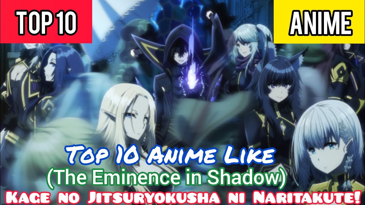 Top 10 Anime Like Kage no Jitsuryokusha ni Naritakute! 