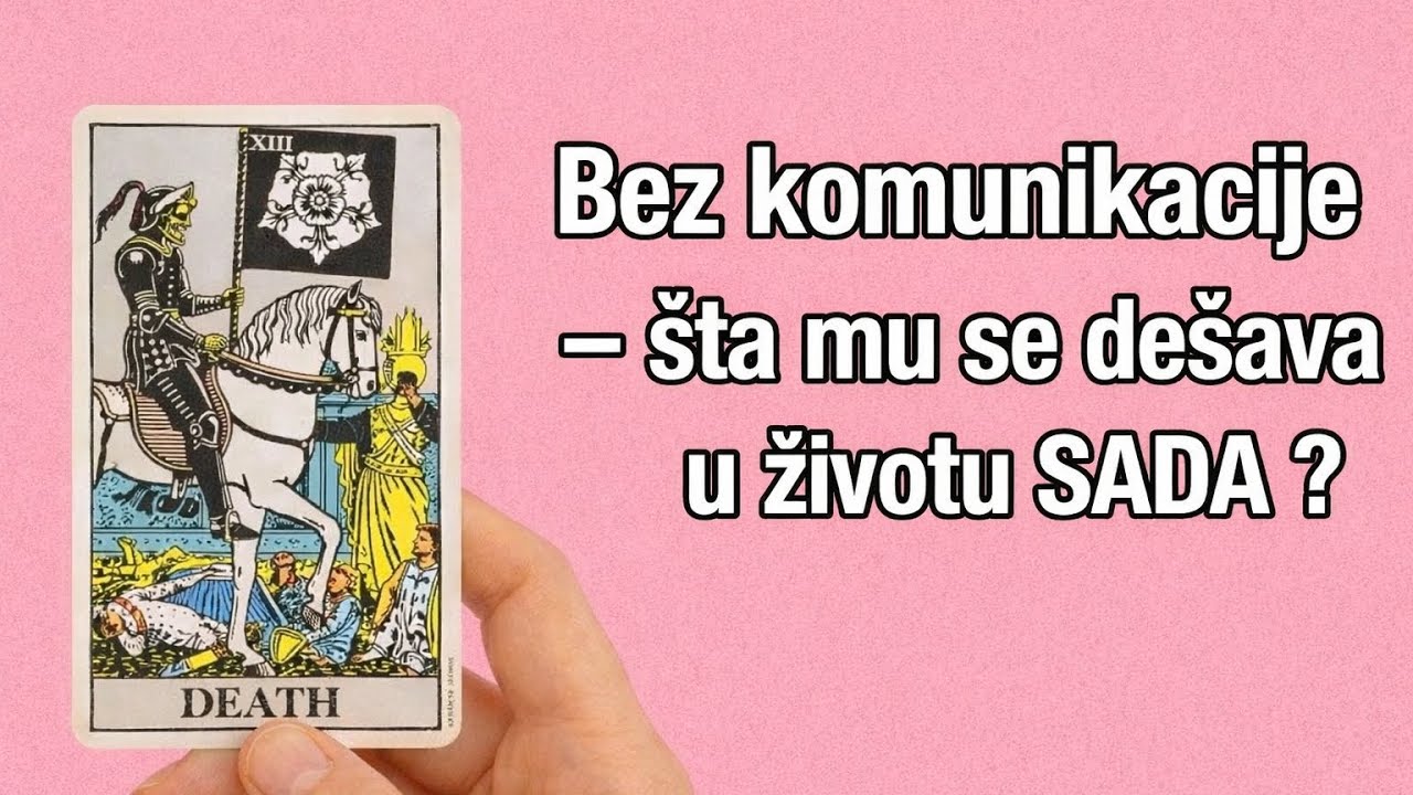 ŠTA MU SE DEŠAVA U ŽIVOTU SADA? Situacija bez komunikacije 🔮