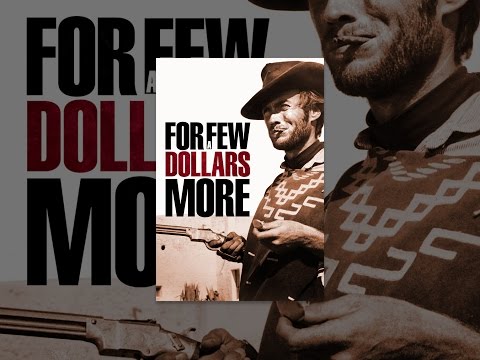 For A Few Dollars More