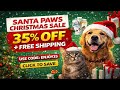 Santa Paws Christmas Sale 🎄🐾 35% OFF Pet Supplies + Free Shipping!