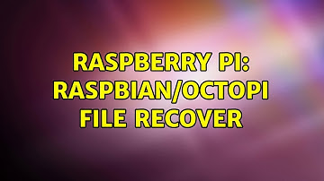 Raspberry Pi: Raspbian/OctoPi File Recover (2 Solutions!!)