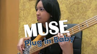 Plug in Baby - Muse (Bass Cover) Nissa Hamzah