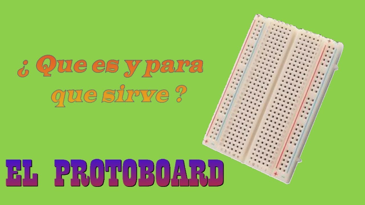Que es un protoboard y como funciona | Circuito a montar | Tutorial
