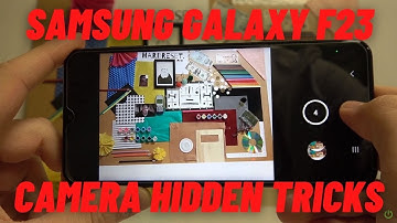 Samsung Galaxy F23 Camera Hidden Features - Tricks & Tips