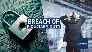 Breach of Fiduciary Duty | LawInfo