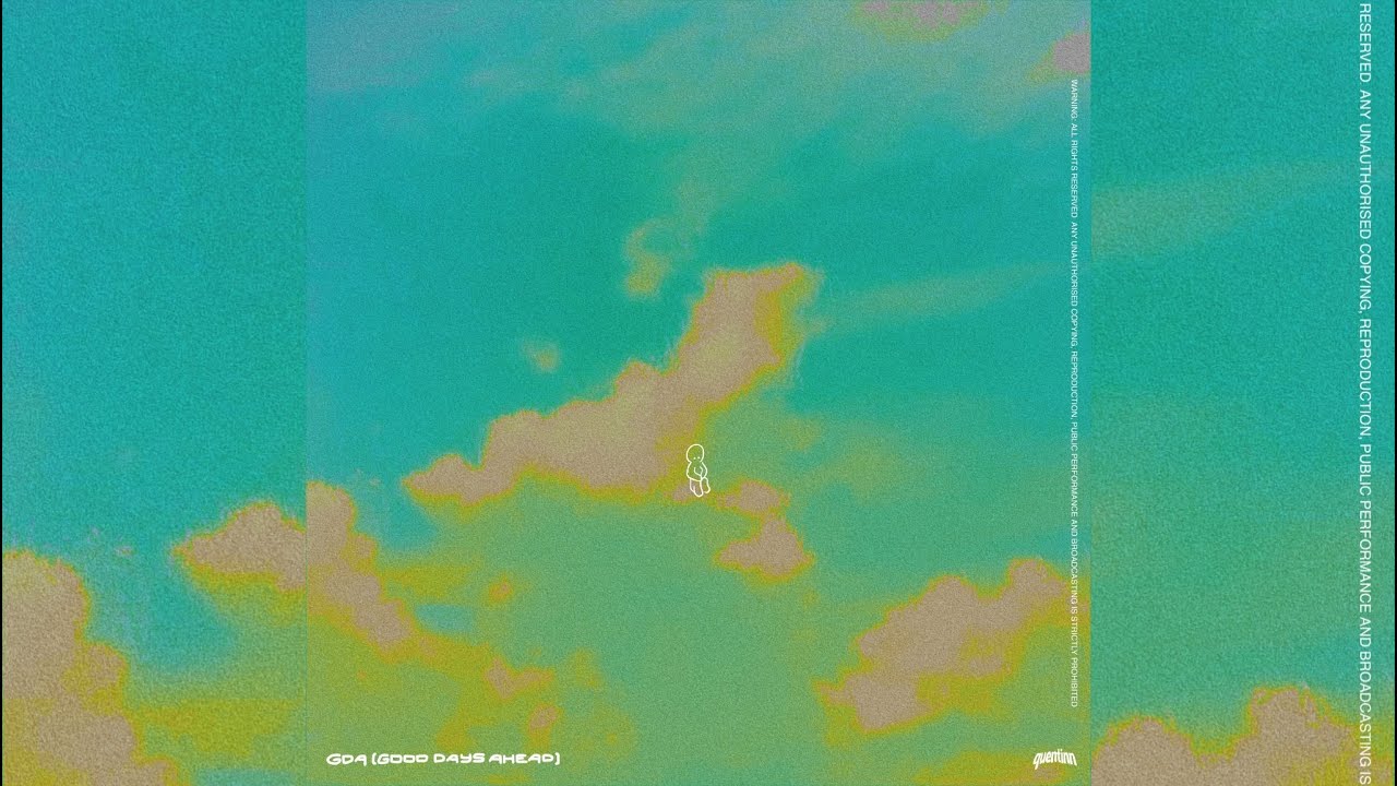 Watch QUENTINN® - GDA (good days ahead) (Audio) on YouTube Watch QUENTINN® - GDA (good days ahead) (Audio) on YouTube