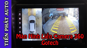 Màn Hình Gotech GT360 Plus Liền Camera 360 Lắp Cho Xe Toyota Fortuner 2021