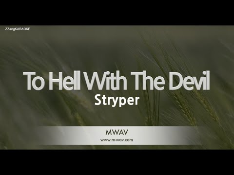 Stryper-<strong>To</strong> Hell With The <strong>Devil</strong> (Melody) [ZZang KARAOKE]