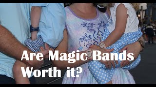 Are Magic Bands Necessary | Are the new Magic Band + Worth it | Should I get Magic Bands for my kids