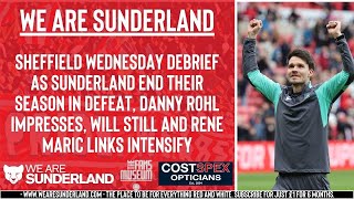 Sunderland vs Sheff Wed debrief: Will Still, Rene Maric and Danny Rohl talks