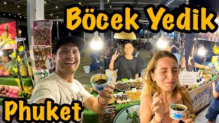 Tayland'ın Böceklerini Denedik ★ Çekirge, Akrep, Kurbağa ★ Phuket Sokak Yemekleri