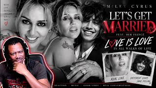 Miley Cyrus – Let's Get Married ❤️💍 | LOVE IS LOVE! First Reaction