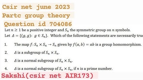 Csir net 7june 2023 group theory part c question id 704086 solution #csir #mathematics #grouptheory