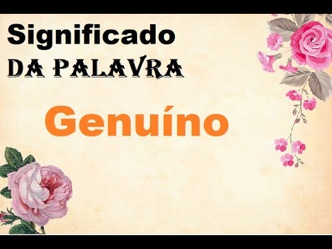 Vídeo: Qual é o sinônimo da palavra genuíno?