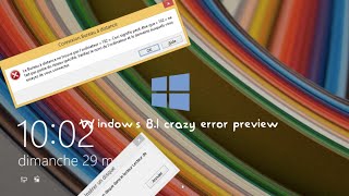 Windows 8.1 crazy error preview
