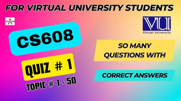 CS608 QUIZ 1 SOLUTION TOPIC # 1 - 50 | CS608 QUIZ # 1 | CS608 QUIZ NO. 1 | @aashkaar725 |