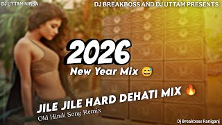 1st January || Jile Le Jile Le Aayo Aayo Jile Le Khatra Dehati Mix || Dj Break Boss X Dj Uttam Nirsa