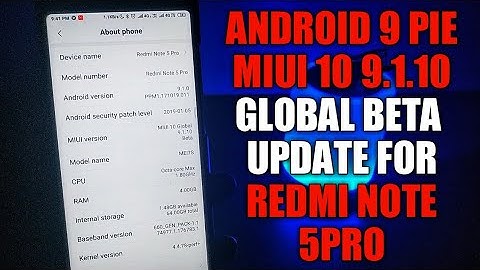 MIUI 10 GLOBAL BETA UPDATE WITH ANDROID 9 PIE FOR REDMI NOTE 5 PRO | DOWNLOAD LINK | ANDROID 9 PIE