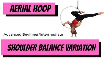 Shoulder balance variation on AERIAL HOOP TUTORIAL