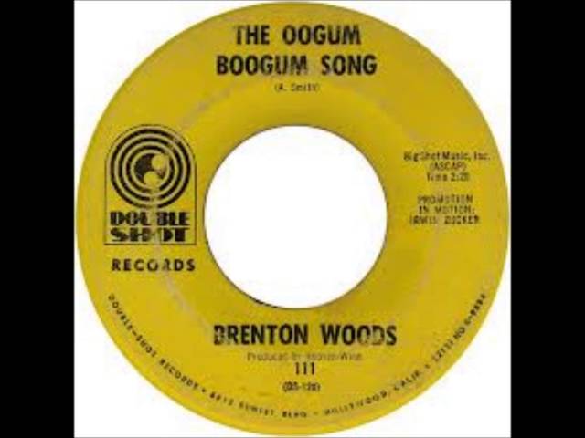 BRENTON WOOD - The Oogum Boogum Song