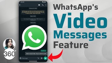 WhatsApp Rolls Out Video Messages Feature: All You Need to Know