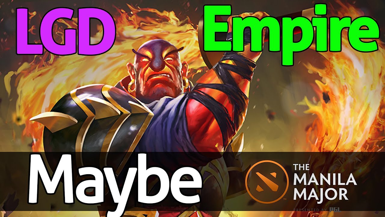 Maybe - Ember Spirit - LGD Empire Game 2 - Manila Major Dota 2