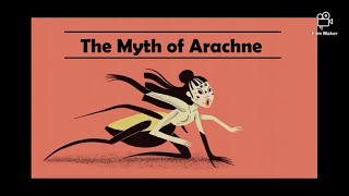 Literary Piece Adaptation: The Myth of Arachne by Iseult Gillespie