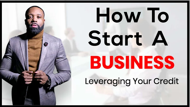 How To Start A Business Leveraging Credit