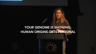 Your Genome is Showing  Human Origins Gets Personal