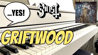 Ghost - Griftwood (Piano Cover)