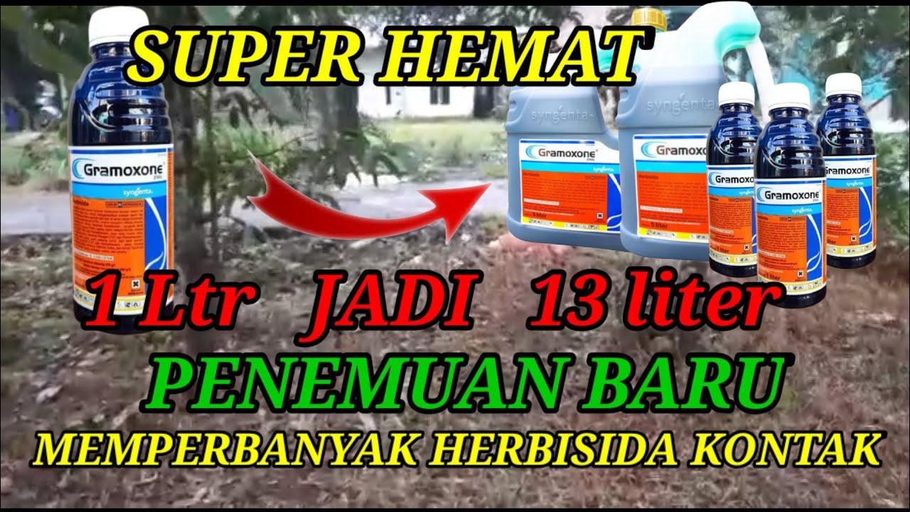 CARA MEMPERBANYAK HERBISIDA KONTAK‼️❗SUPER HEMAT dari 1 Liter Jadi 13 Liter‼️❗
