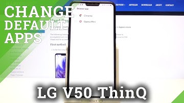 How to Change Default Apps in LG V50 ThinQ – Find Default Apps List