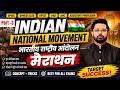Indian National Movement Complete Revision Marathon-3 | UPGIC/AP/UPHESC B.ED/HEOAHC | Abhishek Sir