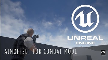 Unreal Engin 4 AimOff Setup For Combat Mode Part 7