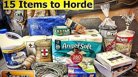 15 Items Every Prepper Should Horde for SHTF