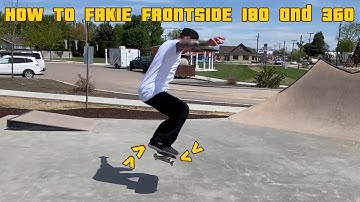 How to FAKIE FRONTSIDE 180 and 360