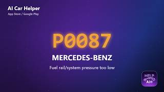 Mercedes-Benz P0087 Error Code Explained | Fuel railsystem pressure too low