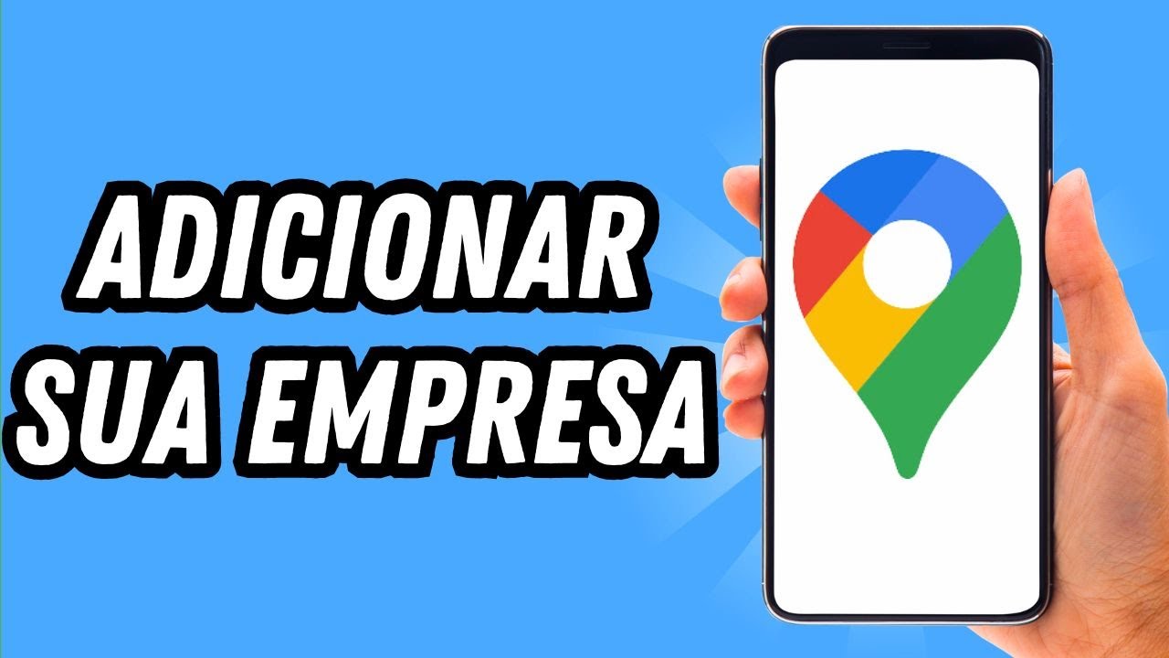 Como adicionar sua empresa no Google Maps 2025 (GUIA COMPLETO) - YouTube