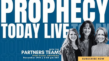 Prophecy Today with The Partners Team | Prophetic Ministry & Healing on November 19, 2025!