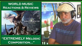 Old Composer Reacts to Monster Hunter World OST Pride of a Nameless Hunter - 名もなき狩人の矜持