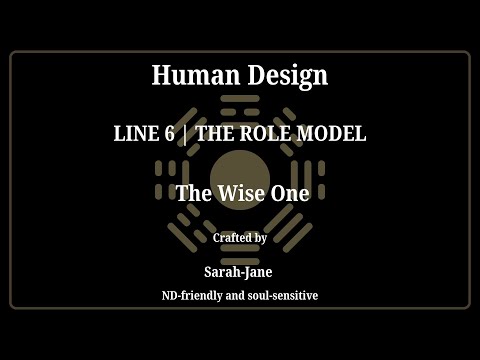 Line 6 | The Role Model | Human Design Profile