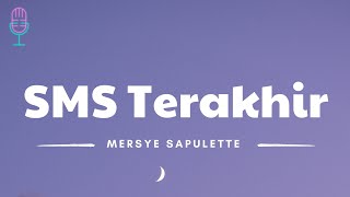 SMS Terakhir - Mersye Sapulette (Lyrics/Lirik Lagu)