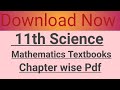 11th (science)mathematics textbooks chapter wise pdf.