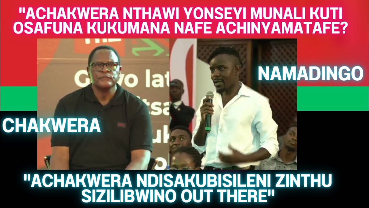 MAFUNSO OMWE WAFUNSA NAMADINGO KU SONA YA ACHINYAMATA KU BLANTYRE CHAKWERA SAZAIWALA EEEH